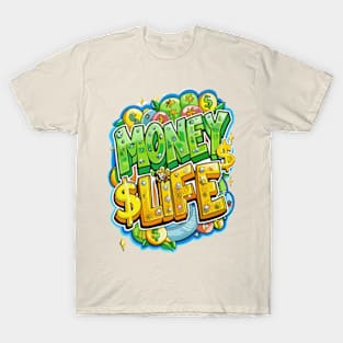 Money is Life T-Shirt